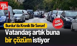 Burdur'un Kronikleşen Park Sorunu İsyan Ettirdi