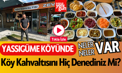 Yassıgüme Köyünde Köy Kahvaltısını Hiç Denediniz Mi?