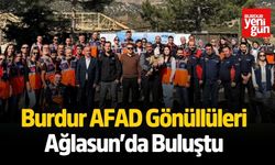 Burdur AFAD Gönüllüleri Ağlasun’da Buluştu