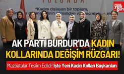 AK Parti Burdur’da Kadın Kollarında Değişim Rüzgarı!