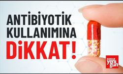 Antibiyotikler Ateş ve Ağrıya Çare Değil!