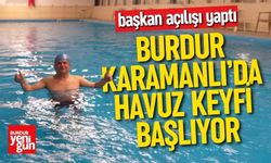 Burdur Karamanlı’da Havuz Keyfi Başlıyor