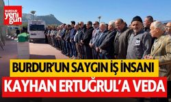 Burdur’un Saygın İş İnsanı Kayhan Ertuğrul’a Veda