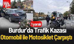 Burdur'da Trafik Kazası: Otomobil ile Motosiklet Çarpıştı