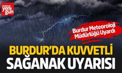 Burdur’da Kuvvetli Sağanak Uyarısı