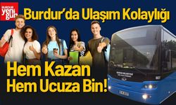 İkametini Burdur’a Al, Hem Kazan Hem Ucuza Bin!