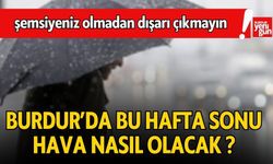 Burdur’da Yağışlı Hafta Sonu! Sıcaklıklar Düşüyor