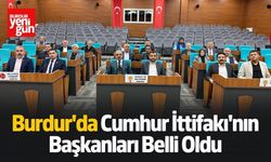 Burdur'da Cumhur İttifakı'nın Başkanları Belli Oldu