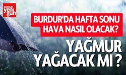 Burdur'da Hafta Sonu İçin Hava Durumu Tahmini