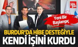 Burdur'da Hibe Desteğiyle Kendi İşini Kurdu