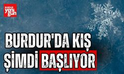 Burdur'da Kış Şimdi Başlıyor