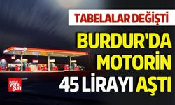 Burdur'da motorin 45 lirayı aştı