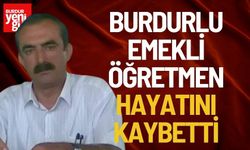 Burdurlu Emekli Öğretmen Vefat Etti