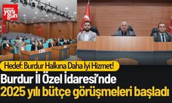 Burdur İl Özel İdaresi 2025 Yılı Bütçe Görüşmeleri Başladı