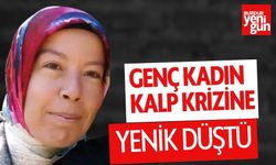 Genç Kadın Kalp Krizine Yenik Düştü