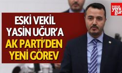 Eski Vekil Yasin Uğur’a AK Parti’den Yeni Görev