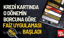 Kredi Kartında Dönem Borcuna Göre Faiz Uygulaması Başladı