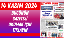 14 KASIM 2024 PERŞEMBE BURDUR YENİ GÜN GAZETESİ SAYFALARI