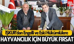 İŞKUR'dan Engelli ve Eski Hükümlülere Hayvancılık İçin Büyük Fırsat