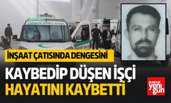 İnşaat Çatısında Dengesini Kaybeden İşçi Hayatını Kaybetti