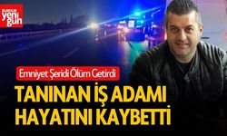 Emniyet Şeridi Ölüm Getirdi Tanınan İş Adamı Hayatını Kaybetti