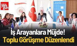 İş Arayanlara Müjde! Toplu Görüşme Düzenlendi