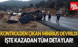 Minibüs Devrildi: İşte Kazadan Detaylar