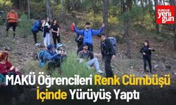 MAKÜ Öğrencileri Renk Cümbüşü İçinde Yürüyüş Yaptı