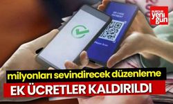 Milyonları sevindirecek düzenleme yürürlüğe girdi