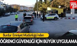 Öğrenci Güvenliği İçin Emniyetten Büyük Uygulama