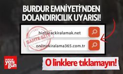 Burdur Emniyeti'nden "Araç Kiralama" Dolandırıcılığına Karşı Uyarı