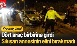 4 Araç Birbirine Girdi: Genç Sürücü Kazada Annesine Destek Oldu