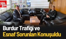 Burdur Trafiği ve Esnaf Sorunları Masaya Yatırıldı