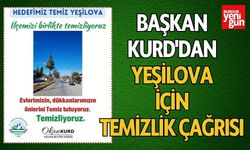 Başkan Kurd'dan Yeşilova İçin Temizlik Çağrısı!