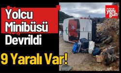 Yolcu Minibüsü Devrildi: 9 Yaralı Var!