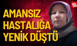 Amansız Hastalığa Yenik Düştü