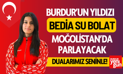 Burdur’un Yıldızı Moğolistan’da Parlayacak: Bedia Su Bolat