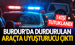 Burdur’da durdurulan araçta uyuşturucu çıktı