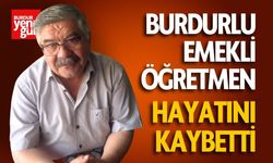 Burdurlu Emekli Öğretmenden Acı Haber