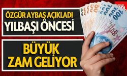 Yılbaşı Öncesi Büyük Zam Geliyor