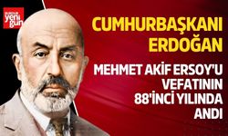 Cumhurbaşkanı Erdoğan, Mehmet Akif Ersoy'u Vefatının 88'inci Yılında Andı