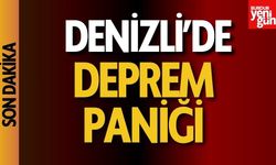 Denizli'de Deprem Paniği