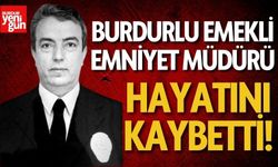 Burdurlu Emekli Emniyet Müdürü İsmet Türe Vefat Etti