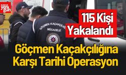 Göçmen Kaçakçılığına Karşı Tarihi Operasyon: 115 Kişi Yakalandı