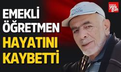 Emekli Öğretmen Hayatını Kaybetti