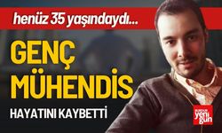 Genç Mühendis Hayatını Kaybetti