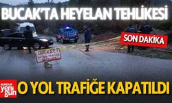 Bucak'ta Heyelan Tehlikesi! O Yol Trafiğe Kapatıldı