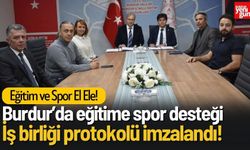 Burdur’da Eğitime Spor Desteği: Protokol İmzalandı!