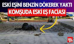 Eski Eşini Benzin Dökerek Yaktı