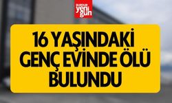 16 Yaşındaki Genç Evinde Ölü Bulundu